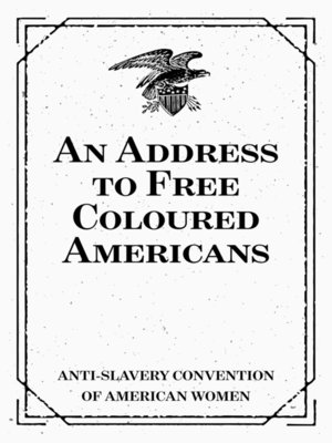 cover image of An Address to Free Coloured Americans